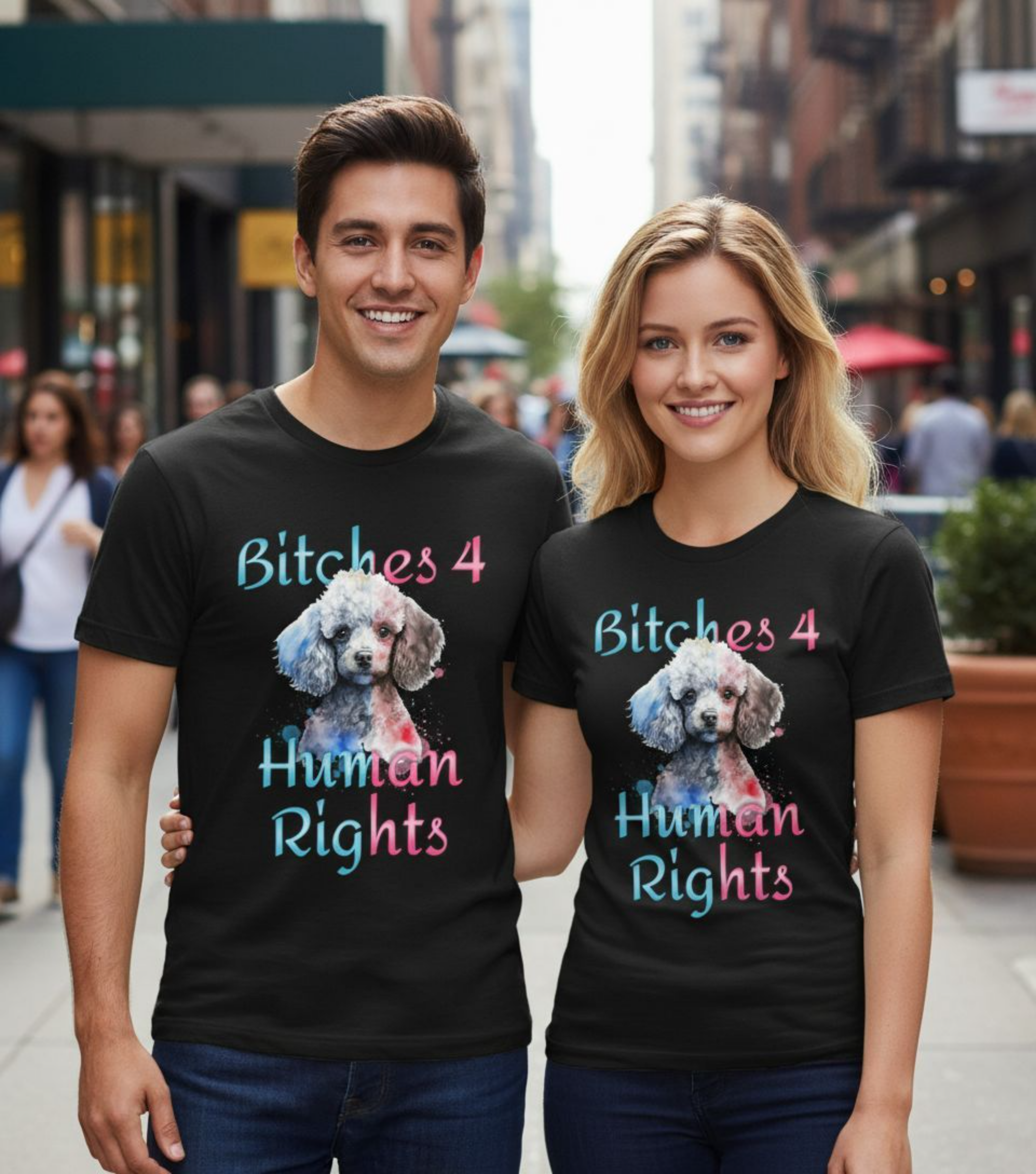 B**ches 4 Human Rights Poodle Tee | Ultra-Soft Activist