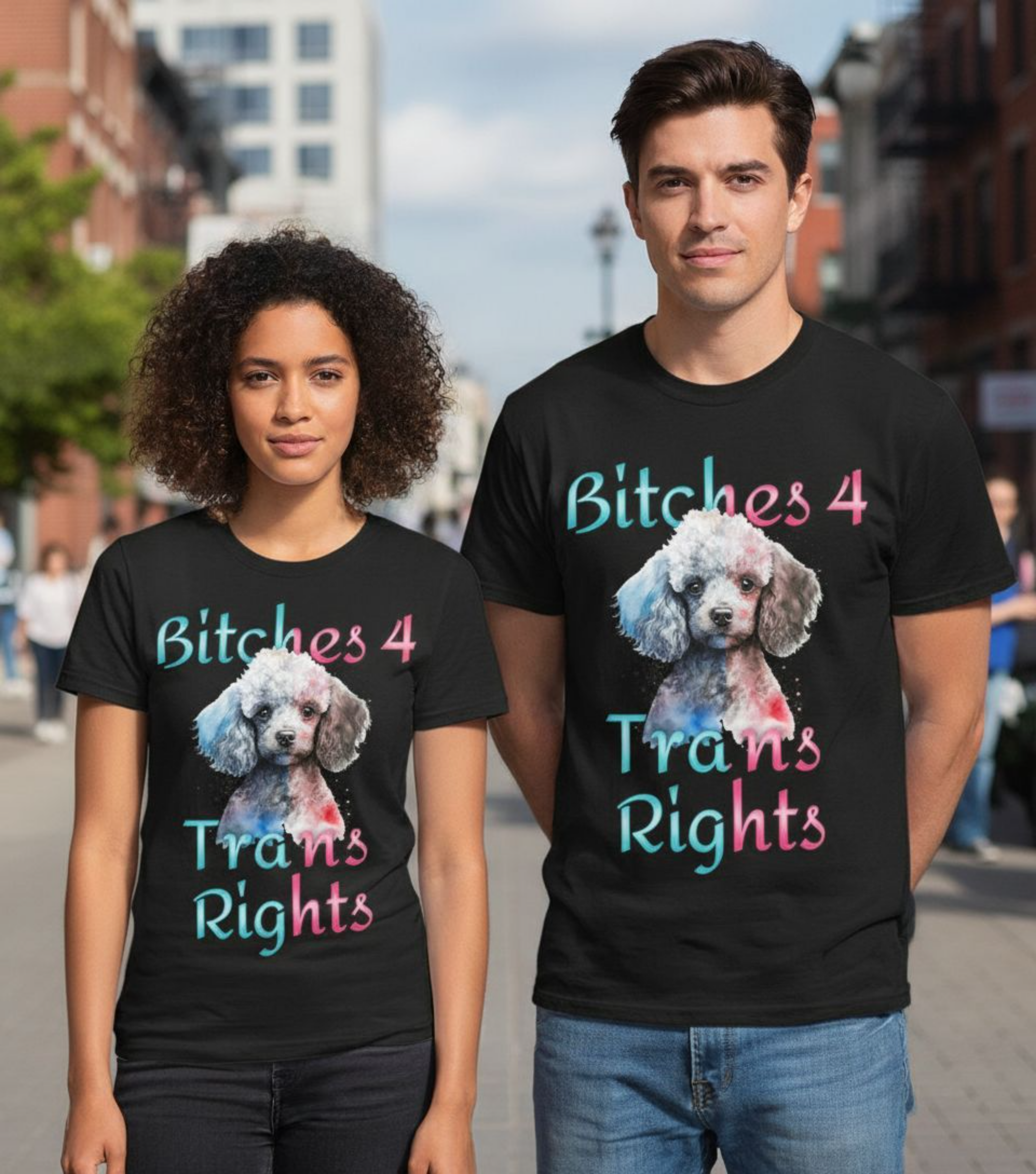 B**ches 4 Trans Rights Poodle Tee | LGBTQ+ Ally
